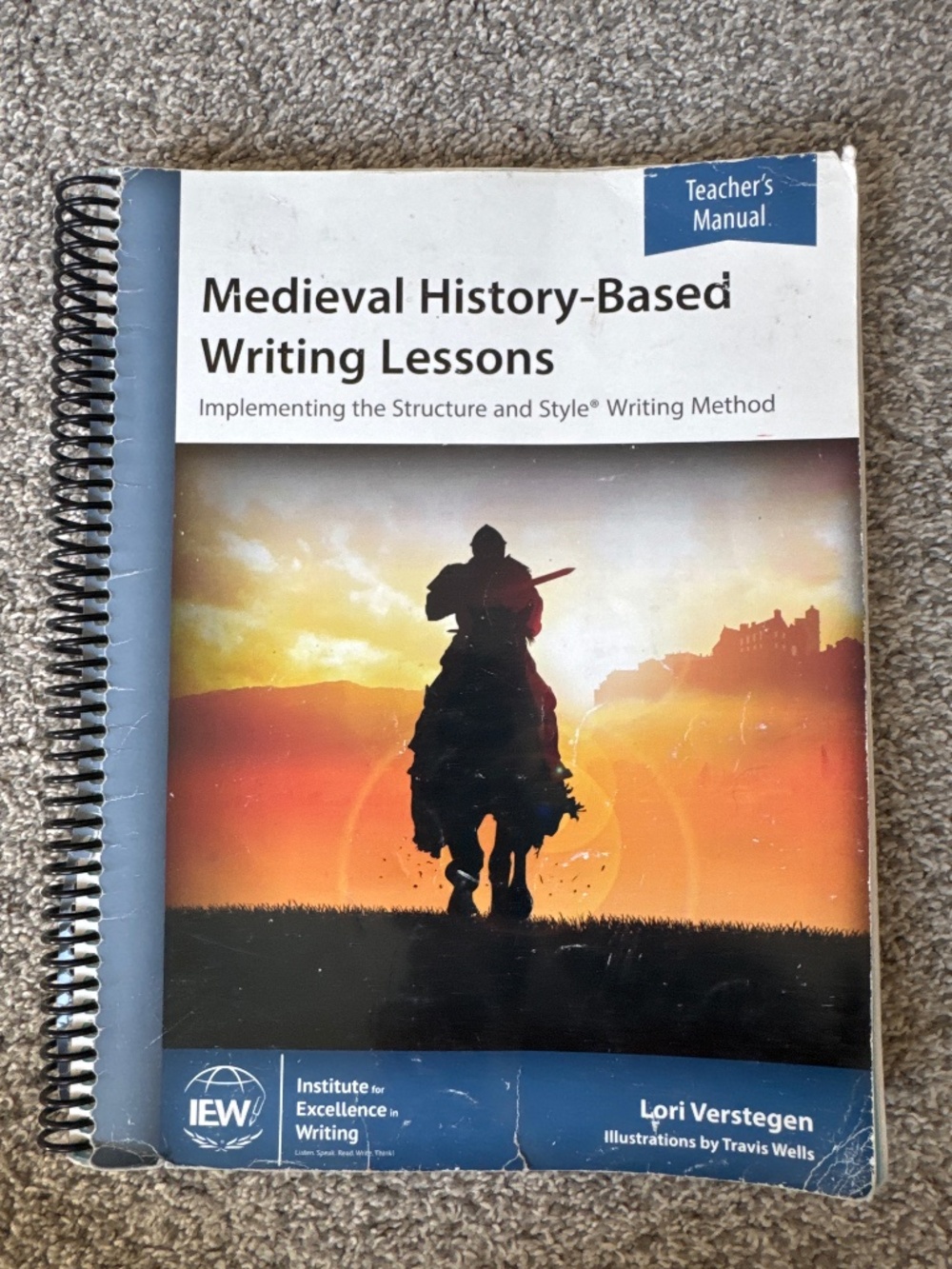 IEW Medieval History Based Writing Lessons TEACHER’S MANUAL